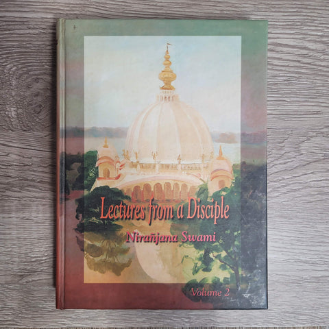 Lectures from a Disciple: Volume 2 by Niranjana Swami