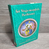 Vraja-mandala Parikrama by Sri Srimad Bhaktivedanta Narayana Gosvami Maharaja