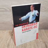 The Essence of Okinawan Karate-Do by Shoshin Nagamine