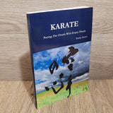 Karate: Parting The Clouds With Empty Hands by Garry Lever
