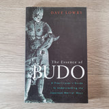 The Essence of Budo by Dave Lowry