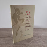 Ki and the Way of the Martial Arts by Kenji Tokitsu