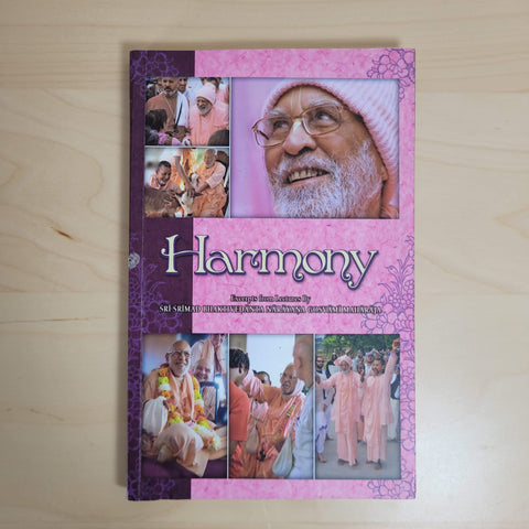 Harmony by Sri Srimad Bhaktivedanta Narayana Gosvami Maharaja