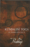 Kundalini Yoga El Poder Esta en Ti by Prabhuji Spanish Hardcover NEW