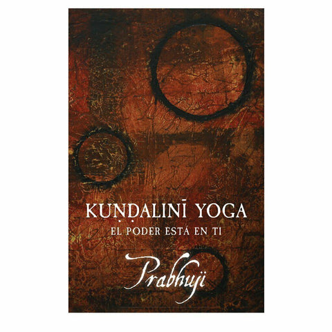 Kundalini Yoga El Poder Esta en Ti by Prabhuji Spanish NEW Paperback