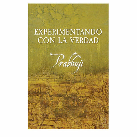 Experimentando Con La Verdad Spanish Edition by Prabhuji Paperback NEW