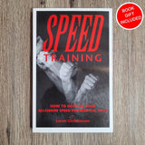 Speed Training : How to Develop Your Maximum Speed by Loren W. Christensen