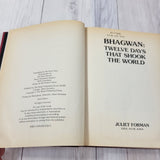 Bhagwan: Twelve Days That Shook the World by Juliet Forman