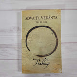 Advaita Vedanta Ramana Maharshi Prabhuji Yoga Espiritualidad Meditación Realidad