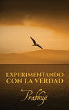 Experimentando Con La Verdad Spanish Edition By Prabhuji NEW