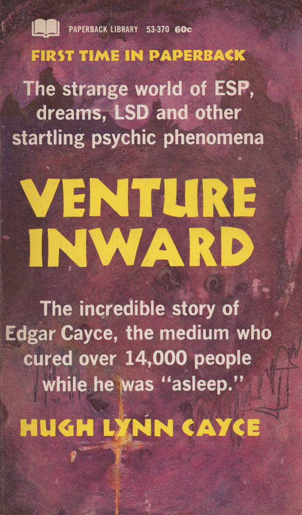 Venture Inwards: The Incredible story of Edgar Cayce Hugh Lynn Cayce