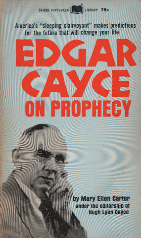Edgar Cayce on Prophecy by Mary Ellen Carter Paperback