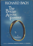 The Bridge Across Forever by Richard Bach Signed By The Author