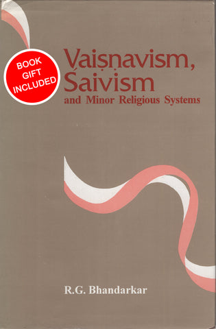 Vaisnavism Saivism and Minor Religious Systems by R.G. Bhandarkar Hardcover