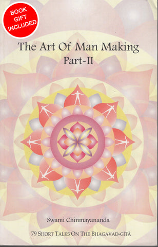 The Art of Man Making Part 2 by Swami Chinmayananda