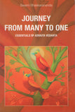 Journey From Many to One Essentials Advaita Vedanta by Swami Bhaskarananda