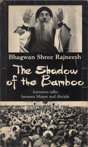 The Shadow of the Bamboo by Osho Bhagwan Shree Rajneesh First Edition 1984