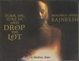 Turn On, Tune In and Drop the Lot: A Darshan Diary by Osho Bhagwan Rajneesh