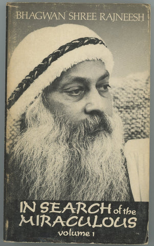 In Search of the Miraculous Volume 1 by Osho Bhagwan Shree Rajneesh