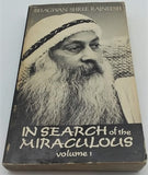 In Search of the Miraculous Volume 1 by Osho Bhagwan Shree Rajneesh