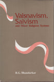 Vaisnavism Saivism and Minor Religious Systems by R.G. Bhandarkar Hardcover