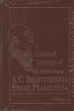 Collected Teachings of His Divine Grace A.C. Bhaktivedanta Swami Prabhupada 3