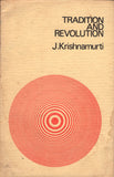 Tradition And Revolution By J. Krishnamurti