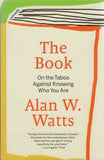 The Book On the Taboo Against Knowing Who You Are By Alan Watts