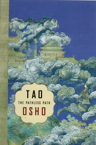 Tao The Pathless Path By Osho Bhagwan Shree Rajneesh