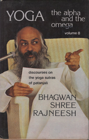 Yoga The Alpha and The Omega Vol 8 by Osho Bhagwan Shree Rajneesh 1st Edition