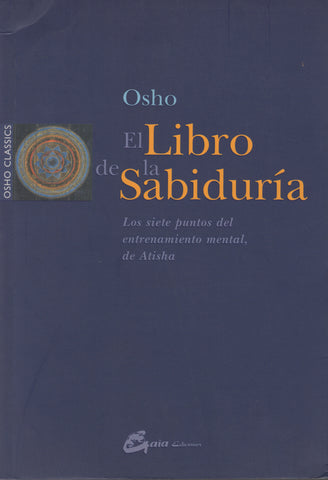 El libro de la sabiduría: Los siete puntos del entrenamiento mental by Osho