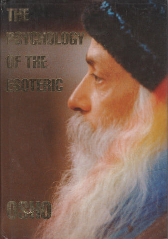 The Psychology of the Esoteric by Osho Bhagwan Shree Rajneesh Hardcover