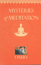 Mysteries of Meditation by Osho Bhagwan Shree Rajneesh