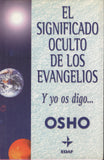 El significado oculto de los Evangelios: Y yo os digo by Osho Bhagwan Rajneesh