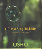 Life Is a Soap Bubble 100 Ways to Look at Life by Osho Bhagwan Shree Rajneesh