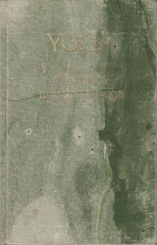 Yoga: The Alpha and the Omega, Vol 10 by Osho Bhagwan Rajneeshpuram 1st Edition