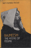 Rajneesh: The Mystic of Feeling by Ram Chandra Prasad Osho