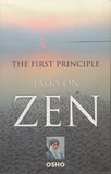 The First Principle: Talks On Zen by Osho Bhagwan Shree Rajneesh