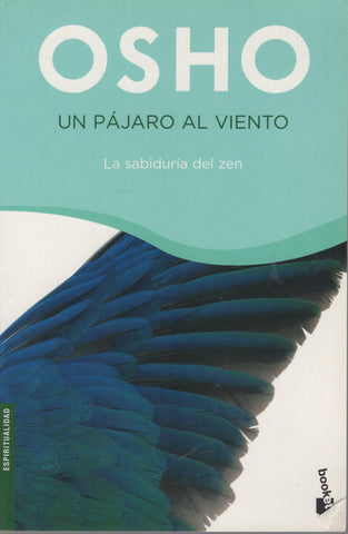 Un pájaro al viento: La sabiduría del zen by Osho Bhagwan Shree Rajneesh Spanish