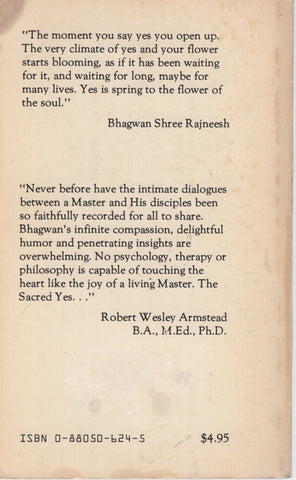 The sacred Yes by Osho Bhagwan Shree Rajneeshpuram 1st Edition 1983