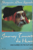 Journey Toward the Heart by Osho Bhagwan Shree Rajneeshpuram 1st Edition RARE