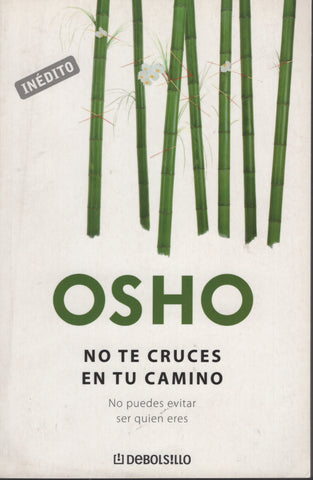 No te cruces en tu camino by Osho Bhagwan Shree Rajneesh Spanish Edition