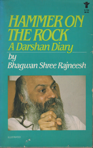 Hammer on the Rock A Darshan Diary by Osho Bhagwan Shree Rajneesh 1st Edition