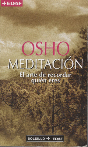 Meditacion el arte de recordar quien eres by Osho Rajneesh Spanish Edition