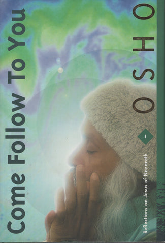 Come Follow to You by Osho Bhagwan Shree Rajneesh Hardcover