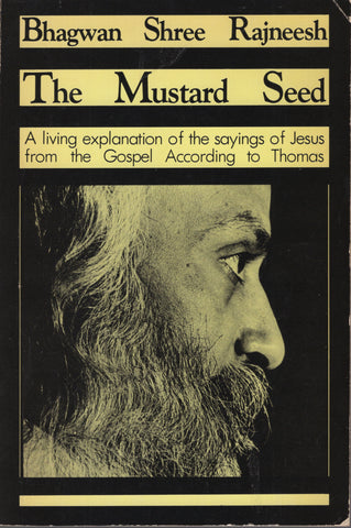 The Mustard Seed by Osho Bhagwan Shree Rajneesh