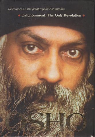 Enlightenment: The Only Revolution by Osho Bhagwan Shree Rajneesh 1st Edition