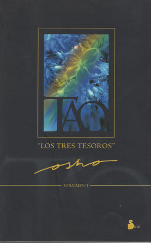 Tao: Los tres tesoros Vol. I By Osho Bhagwan Shree Rajneesh