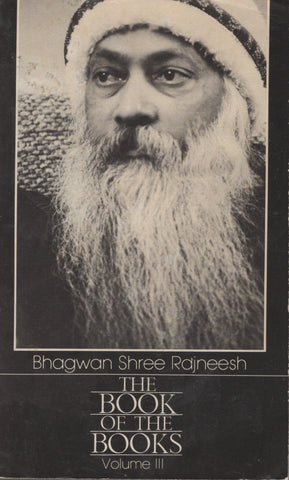 The Book of the Books, Vol 3 by Osho Bhagwan Rajneesh 1st Edition 1984