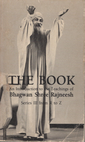 The Book: Series III from R to Z by Osho Bhagwan Shree Rajneesh 1984 1st Edition